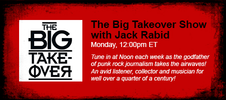 The Big Takeover Show with Jack Rabid