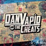 Dan Vapid & The Cheats finishing recording new full-length