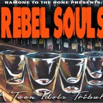 Rebel Souls - A Teen Idols Tribute! From Ramone To The Bone Records!