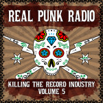 Killing the Record Industry Vol. 5 – FREE DOWNLOAD from Real Punk Radio